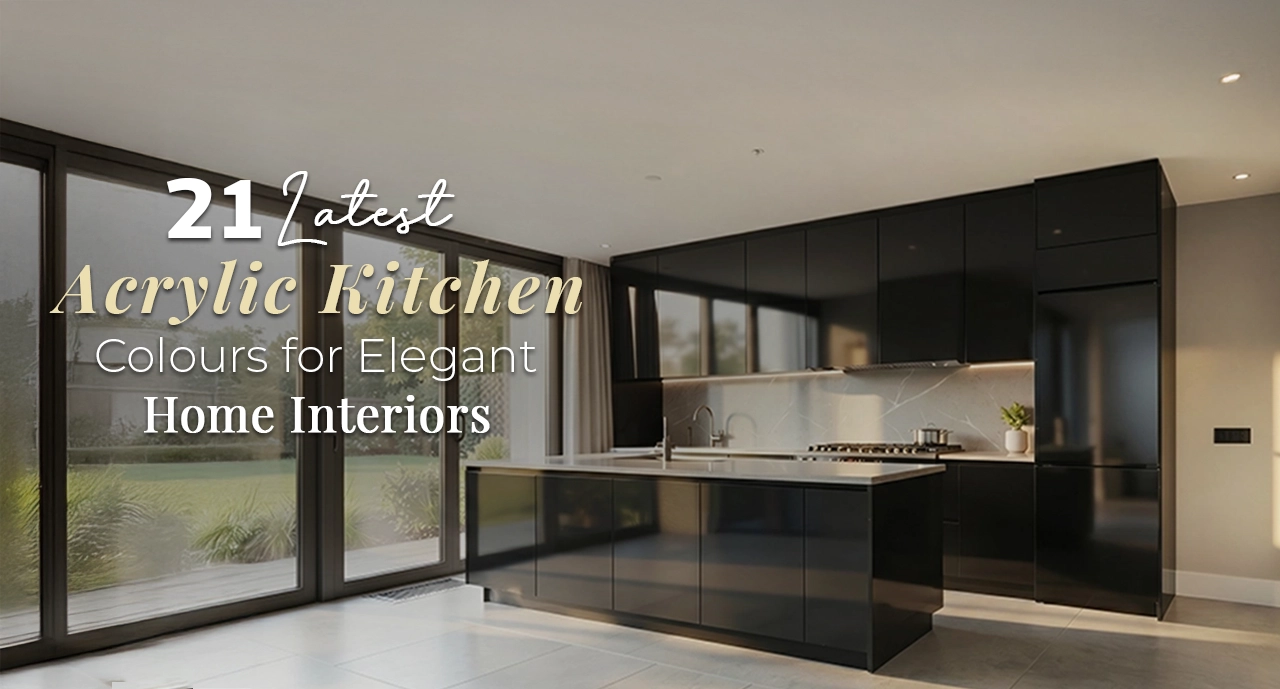 21 latest acrylic kitchen colours for elegant home interiors